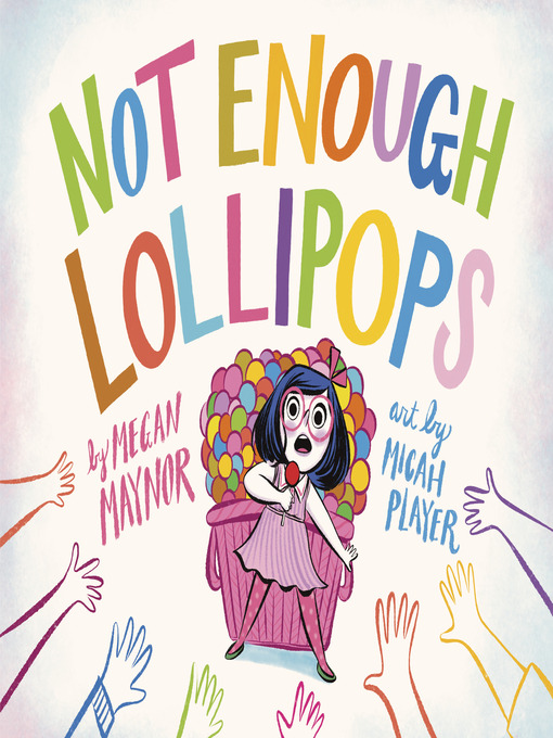 Title details for Not Enough Lollipops by Megan Maynor - Available